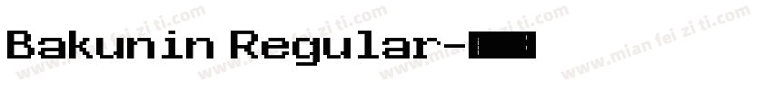 Bakunin Regular字体转换